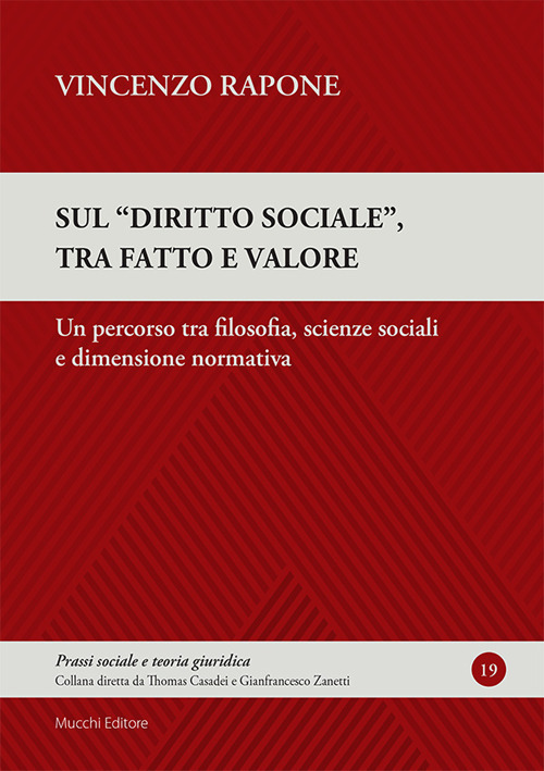 Sul "diritto sociale", tra fatto e valore. Un percorso tra filosofia, scienze sociali e dimensione normativa