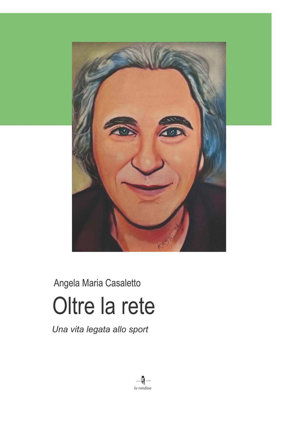 Oltre la rete. Una vita legata allo sport