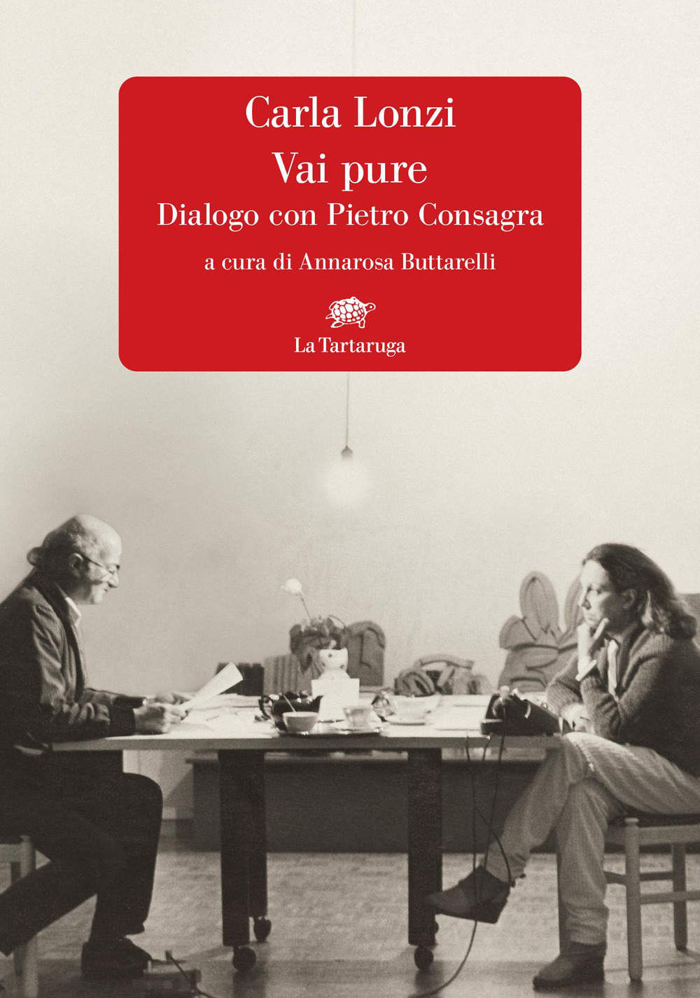 Vai pure. Dialogo con Pietro Consagra