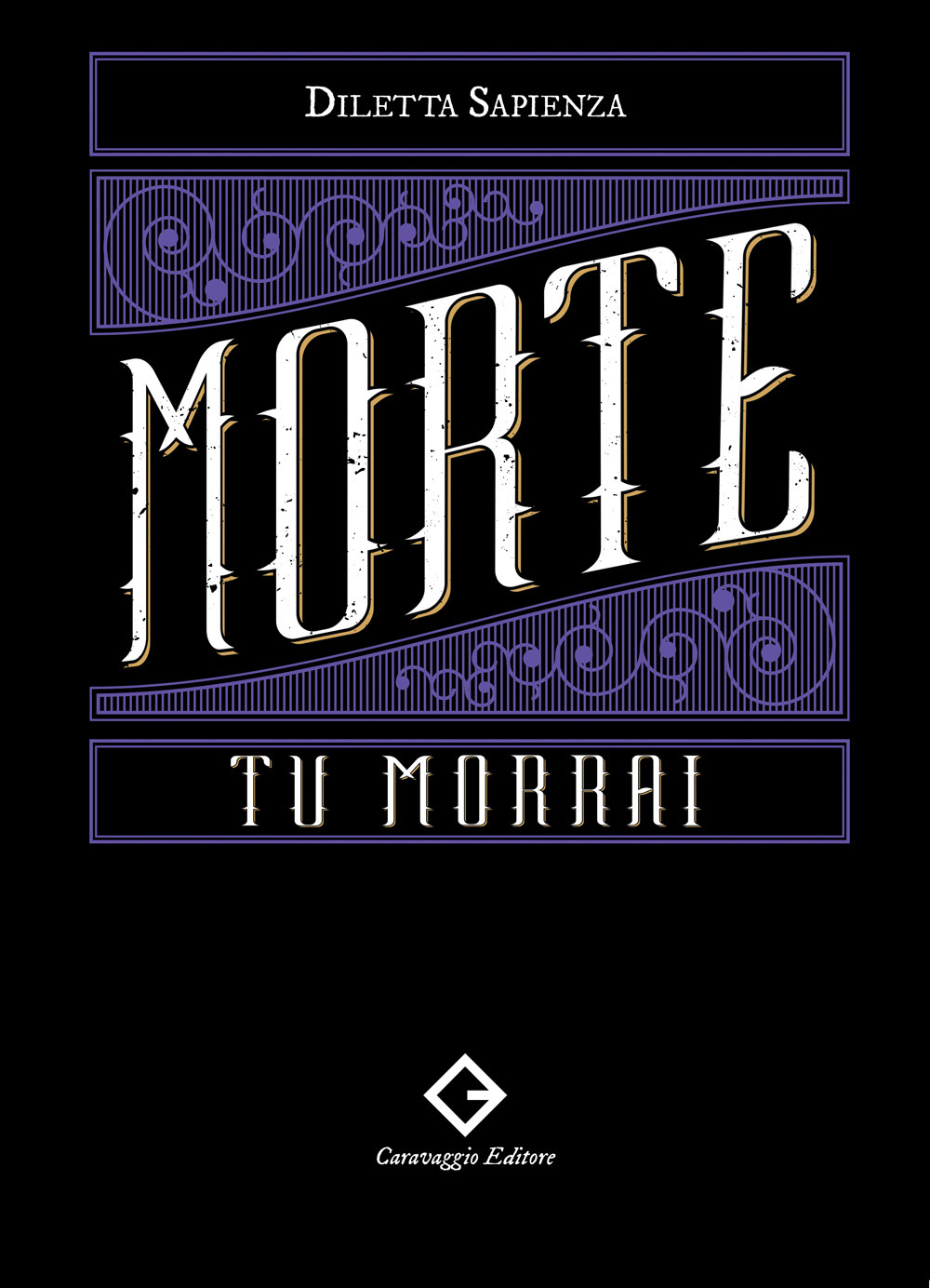 Morte, tu morrai