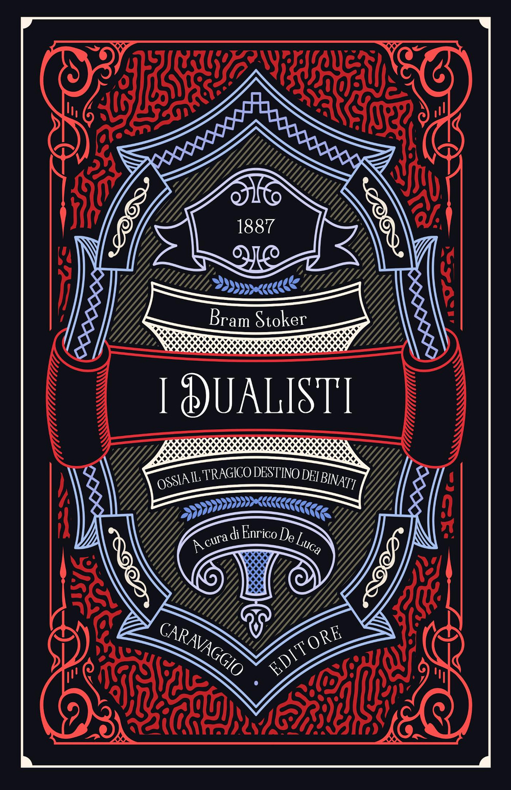 I dualisti ossia Il tragico destino dei binati