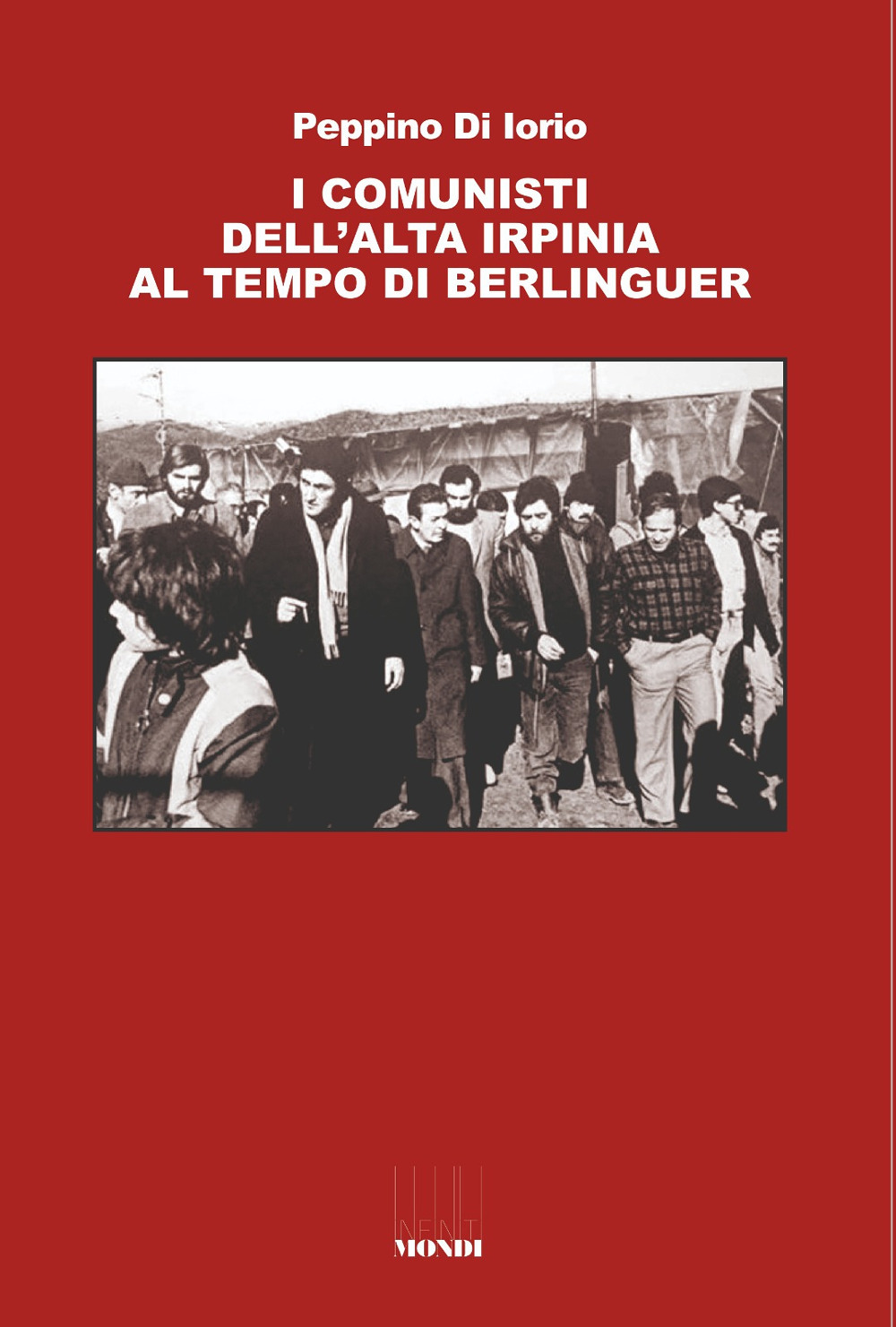 I comunisti dell'Alta Irpinia al tempo di Berlinguer