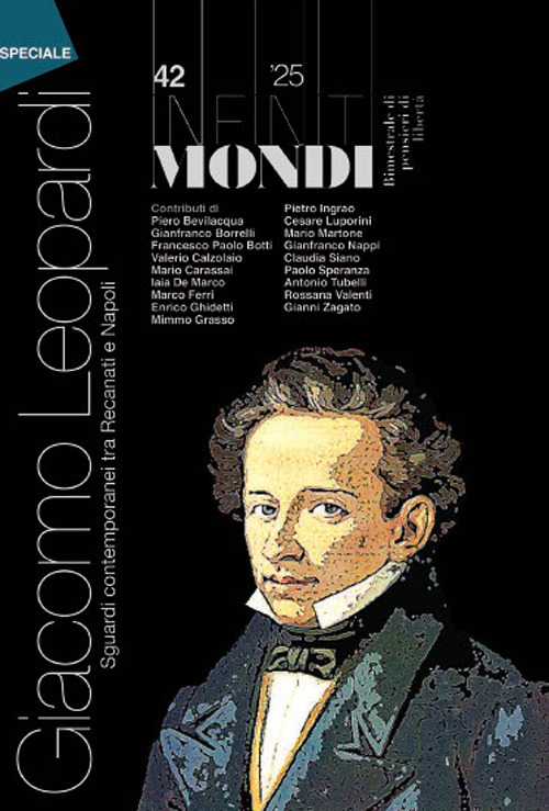 Infiniti mondi. Vol. 42: Bimestrale di pensieri di libertà. Speciale Giacomo Leopardi e Lectio Etienne Balibar