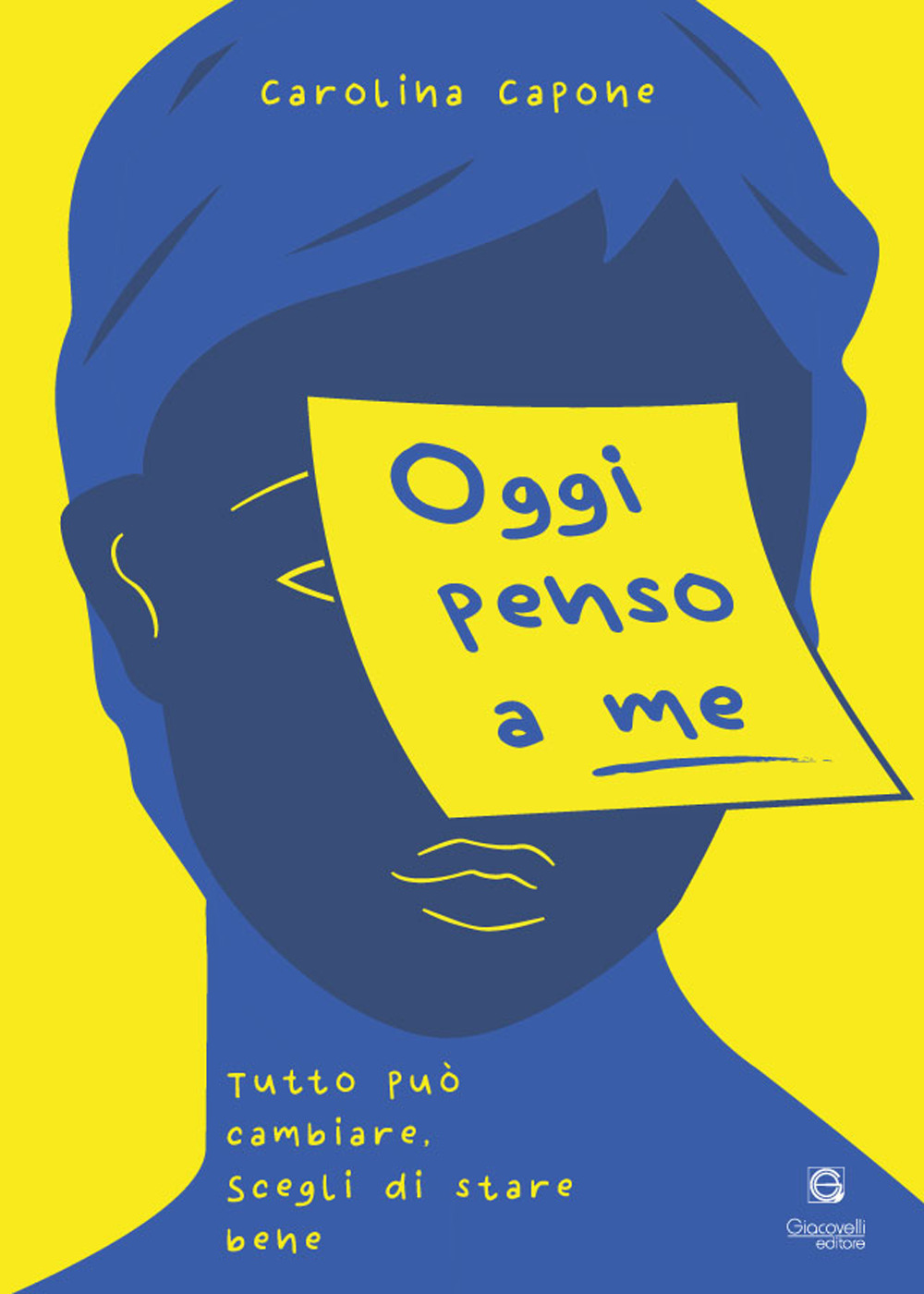 Oggi penso a me. Tutto può cambiare, scegli di stare bene