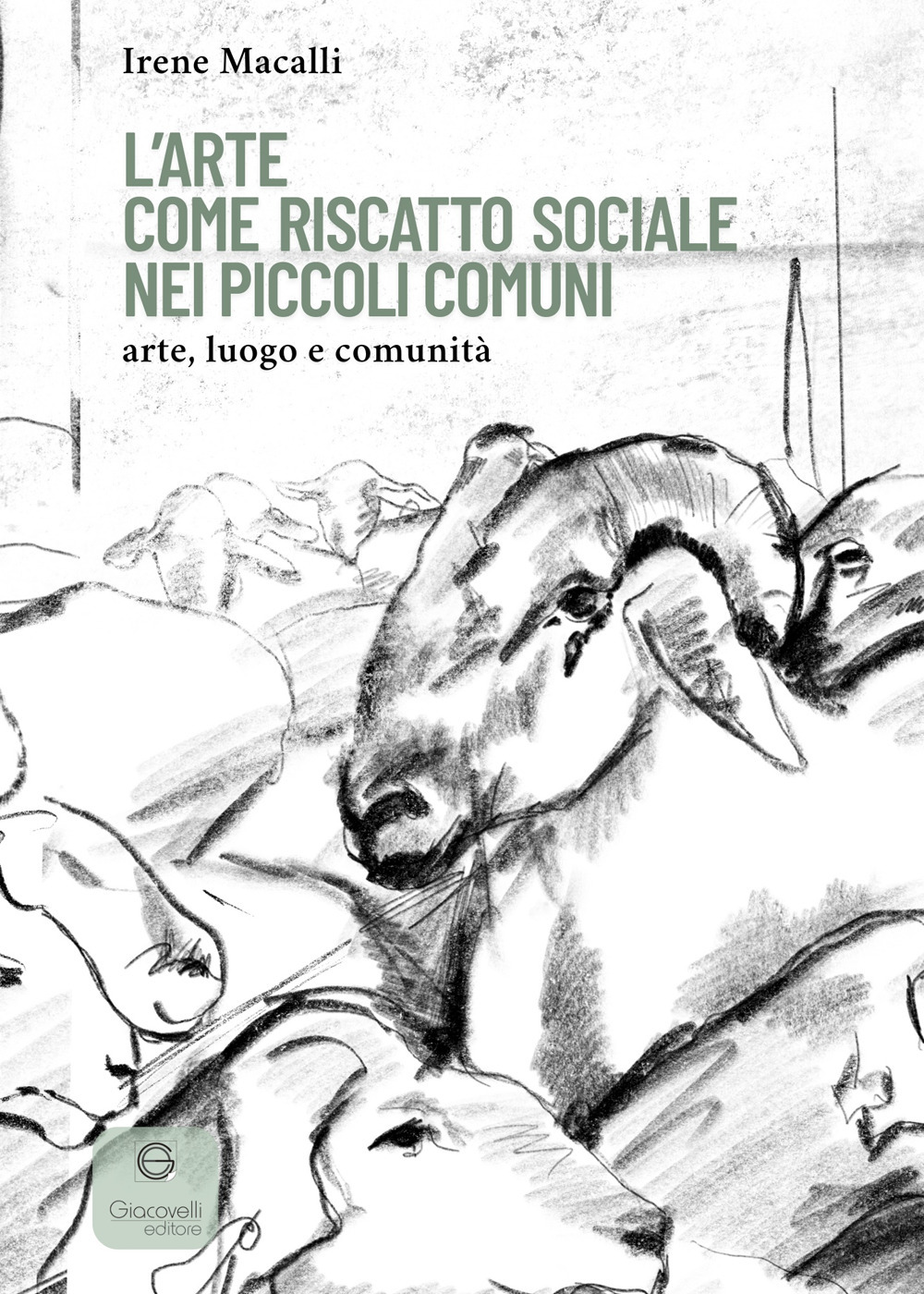 L'arte come riscatto sociale nei piccoli comuni. Arte, luogo e comunità