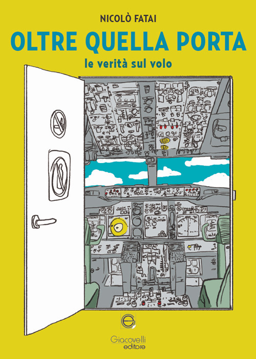 Oltre quella porta. Le verità sul volo