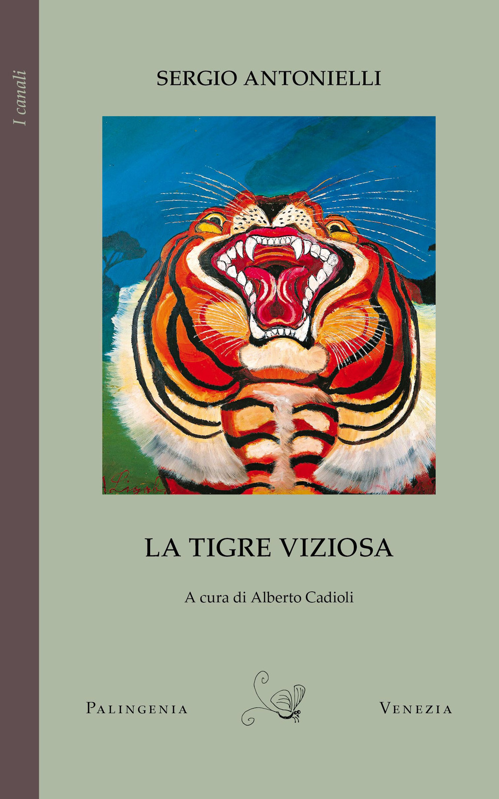 La tigre viziosa