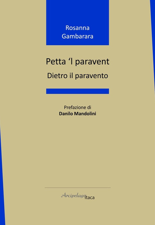 Petta 'l paravent. Dietro il paravento