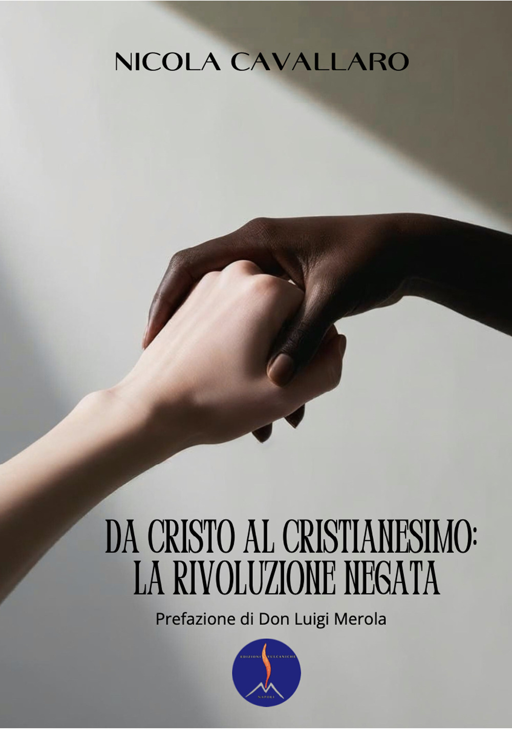 Da Cristo al cristianesimo: la rivoluzione negata