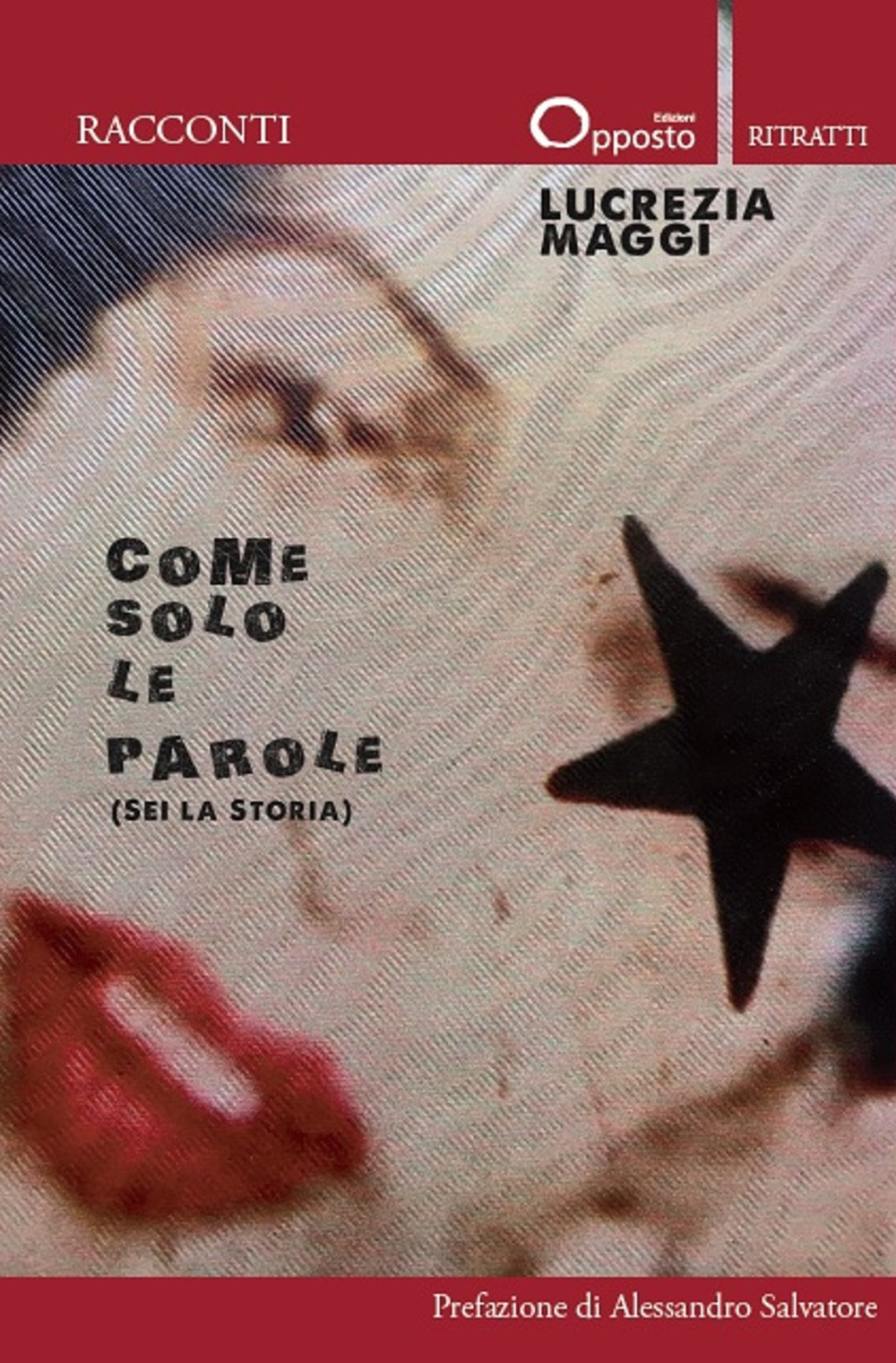 Come solo le parole (Sei la storia)