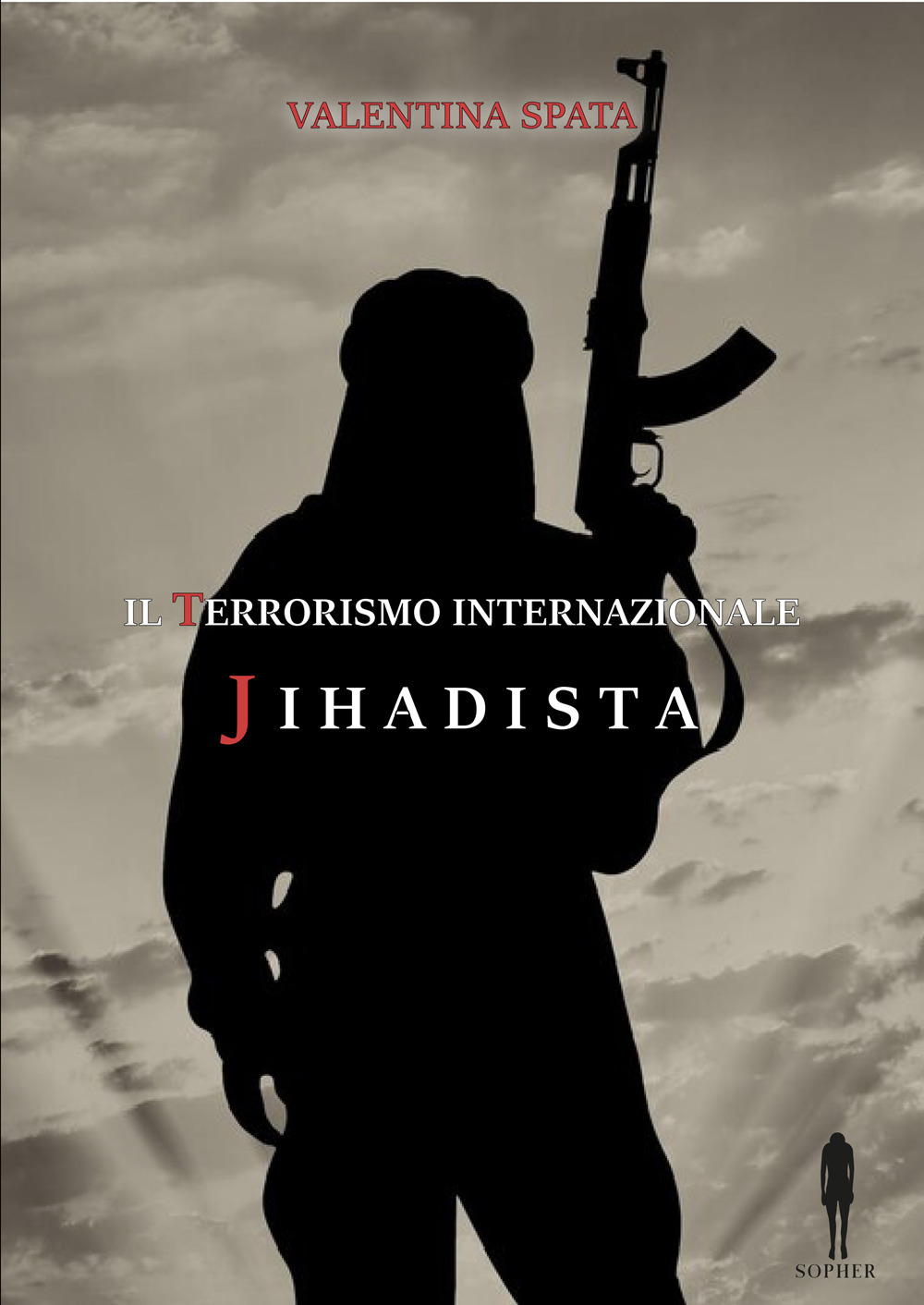 Il terrorismo internazionale jihadista