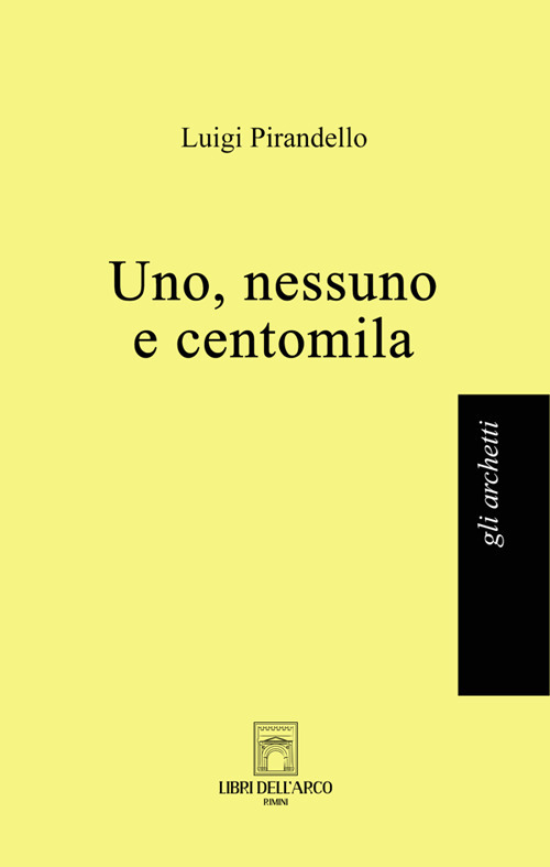 Uno, nessuno e centomila