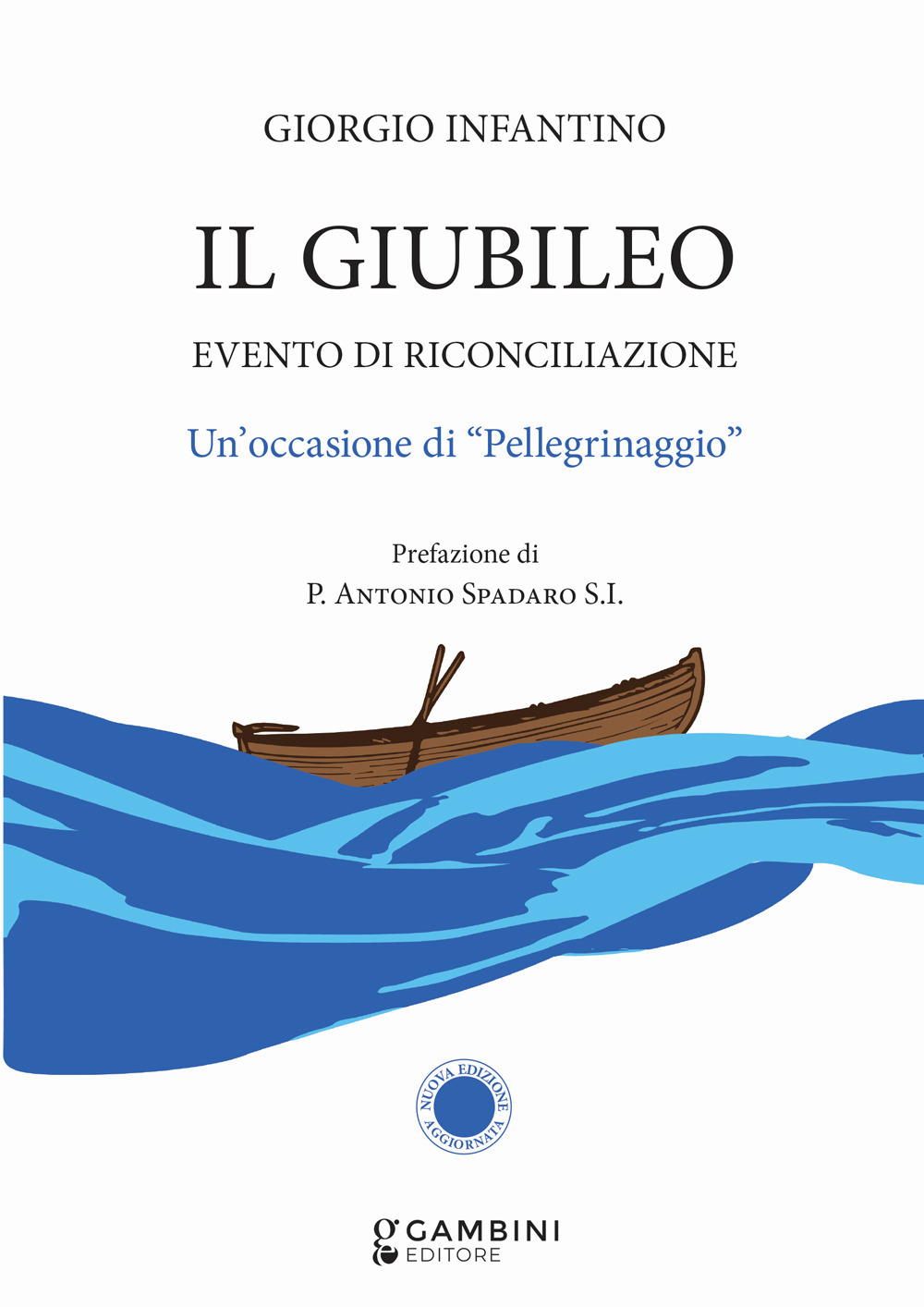 Il Giubileo. Evento di riconciliazione. Un’occasione di «pellegrinaggio»