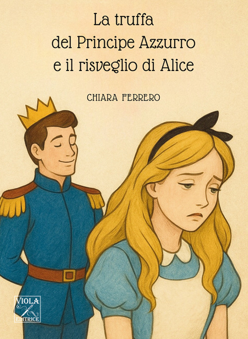 La truffa del principe azzurro e il risveglio di Alice