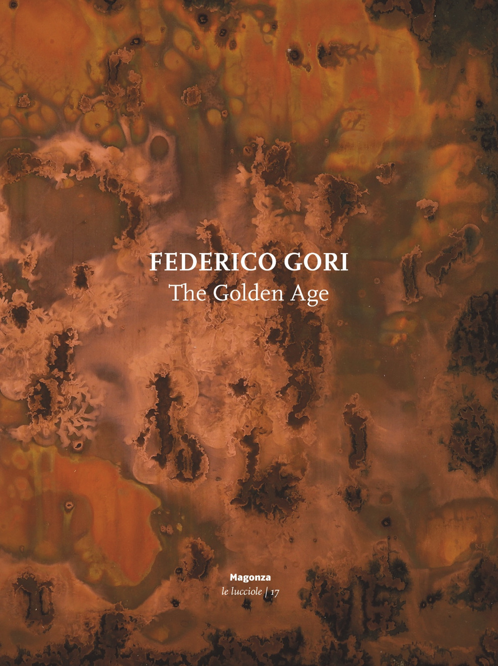 Federico Gori. The golden age. Ediz. italiana e inglese
