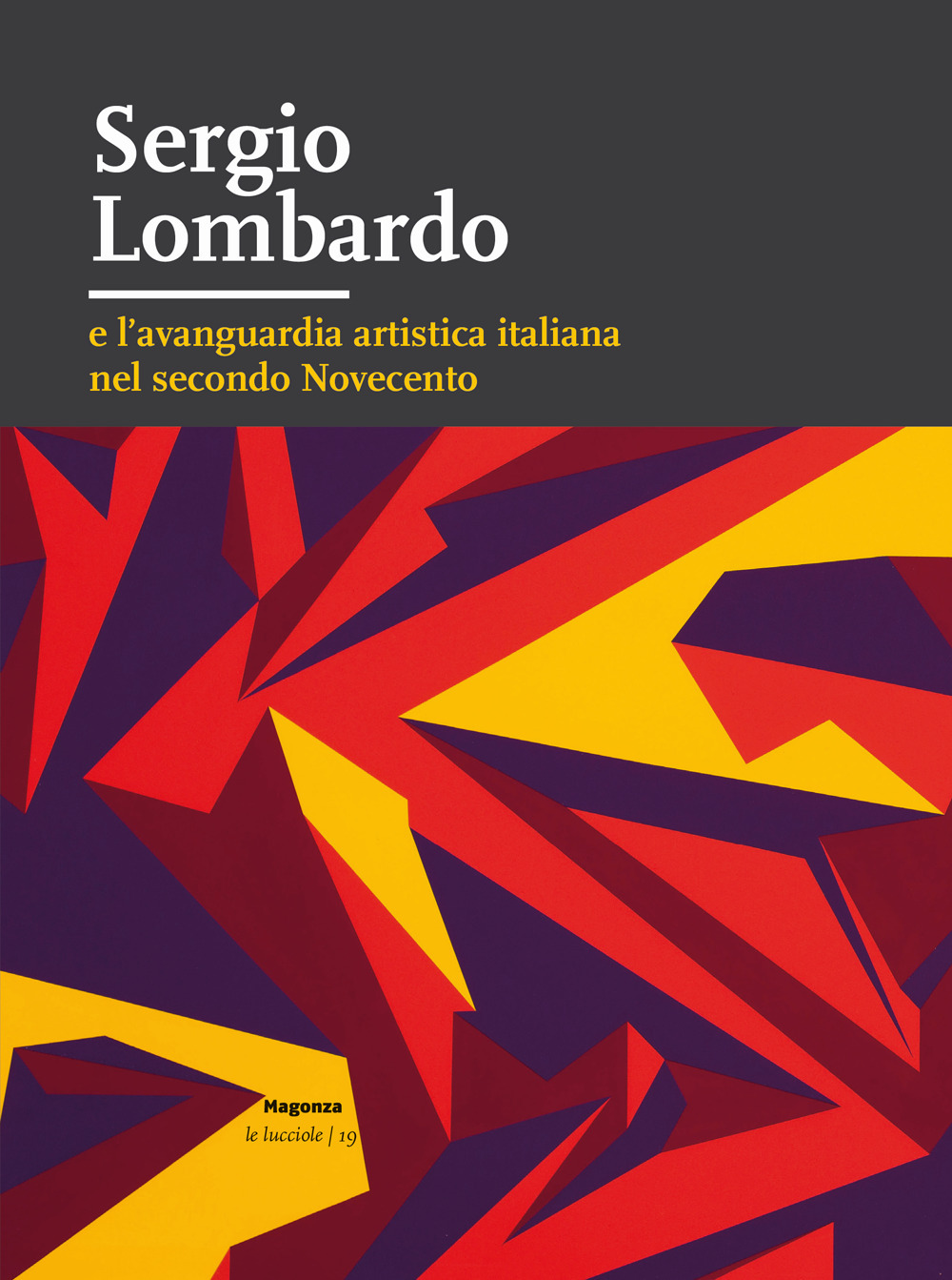 Sergio Lombardo e l’avanguardia artistica italiana nel secondo Novecento