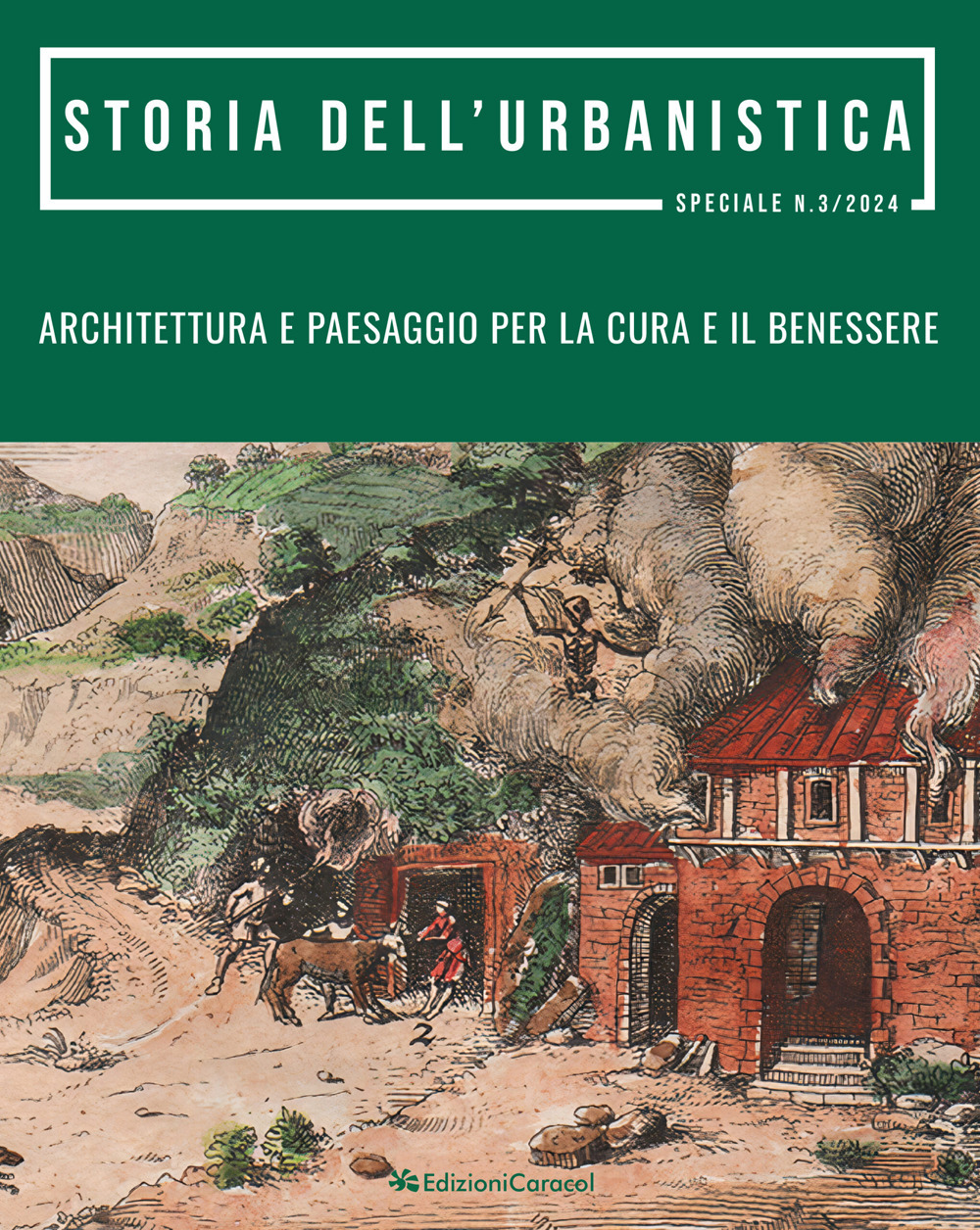 Storia dell'urbanistica. Architettura e paesaggio per la cura e il benessere