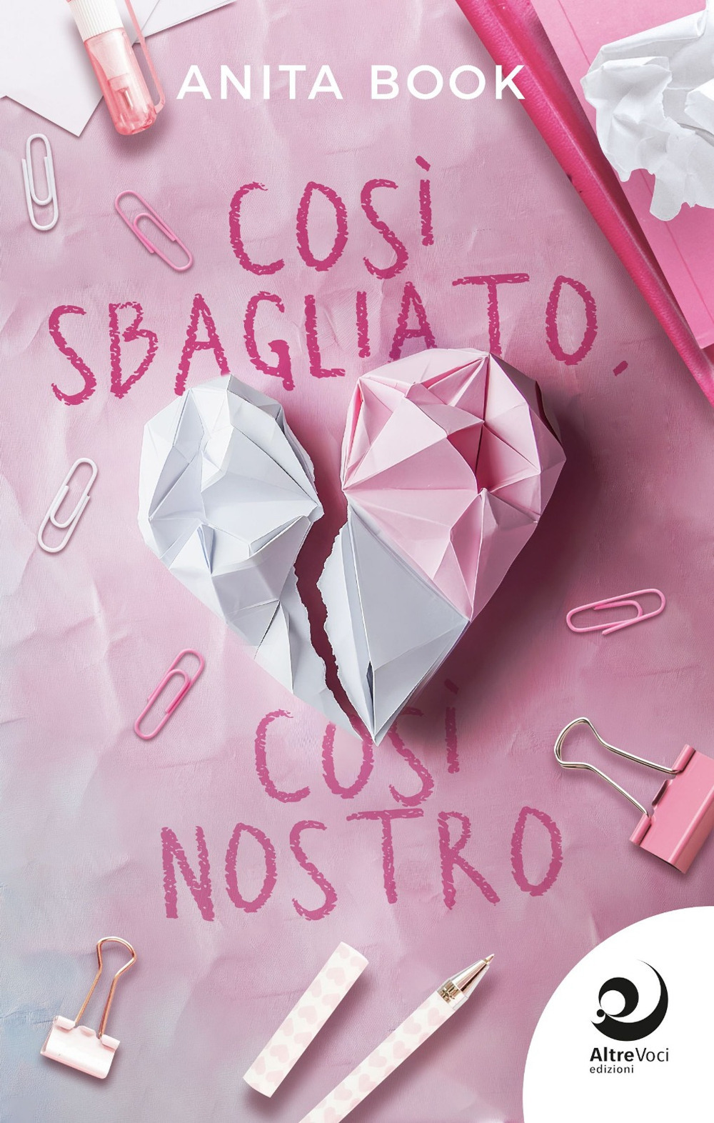 Così sbagliato, così nostro