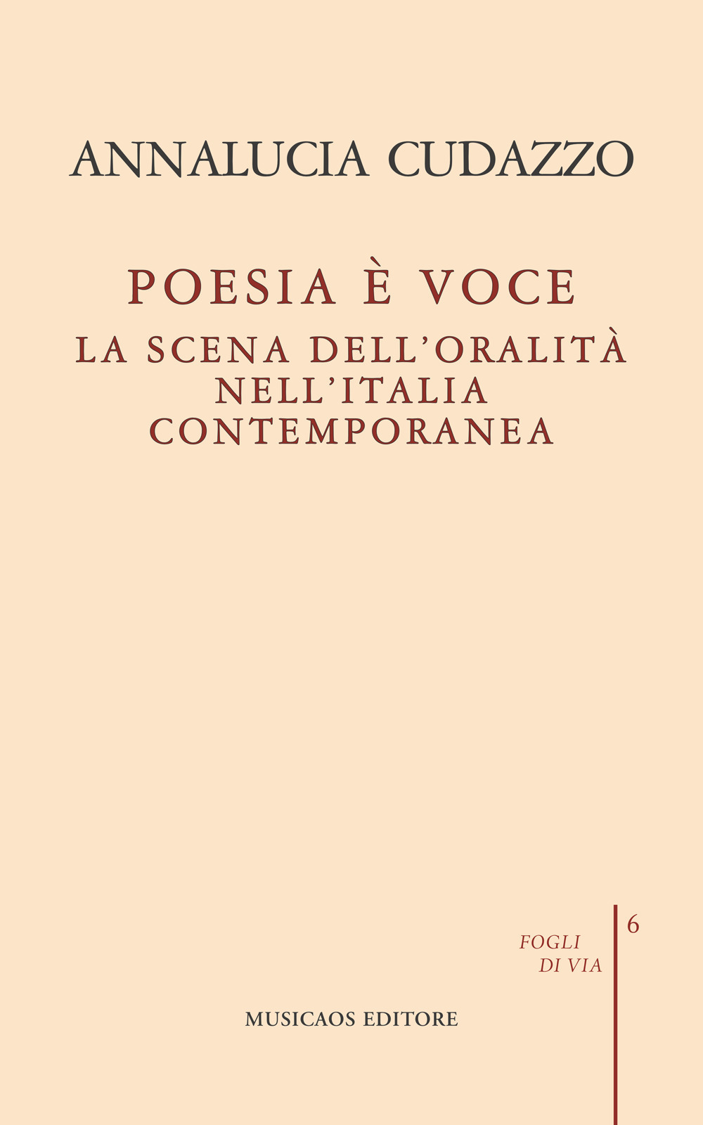 Poesia è voce. La scena dell'oralità nell'Italia contemporanea