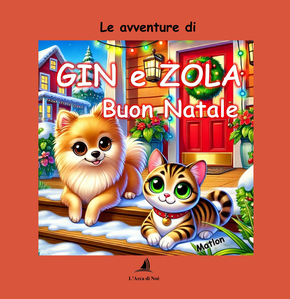 Buon Natle. Le avventure di Gin e Zola