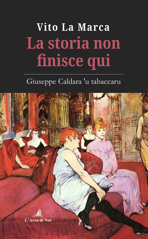 La storia non finisce qui. Giuseppe Caldara ‘u tabaccaru