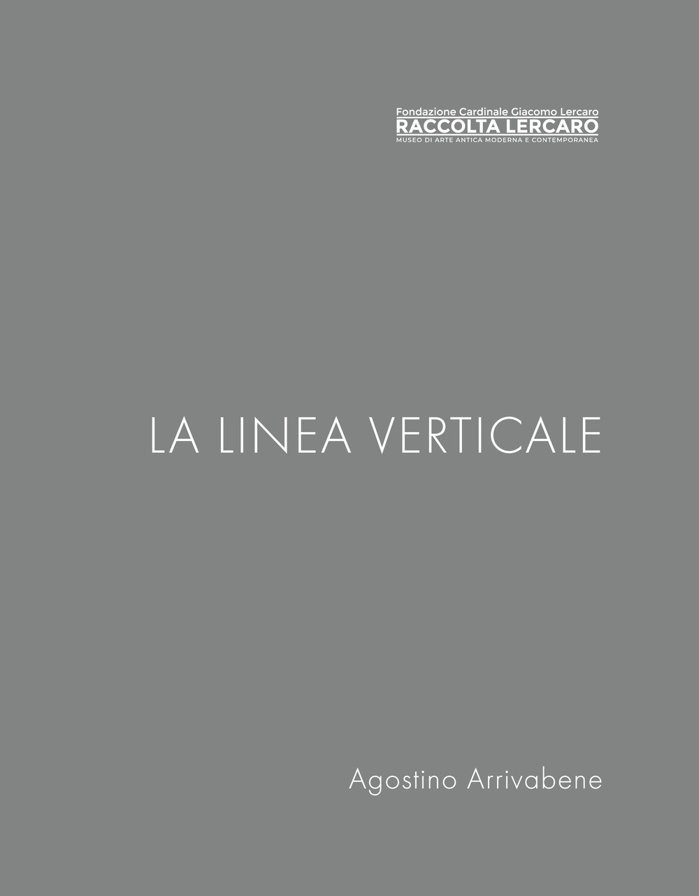 La linea verticale. Raccolta Lercaro