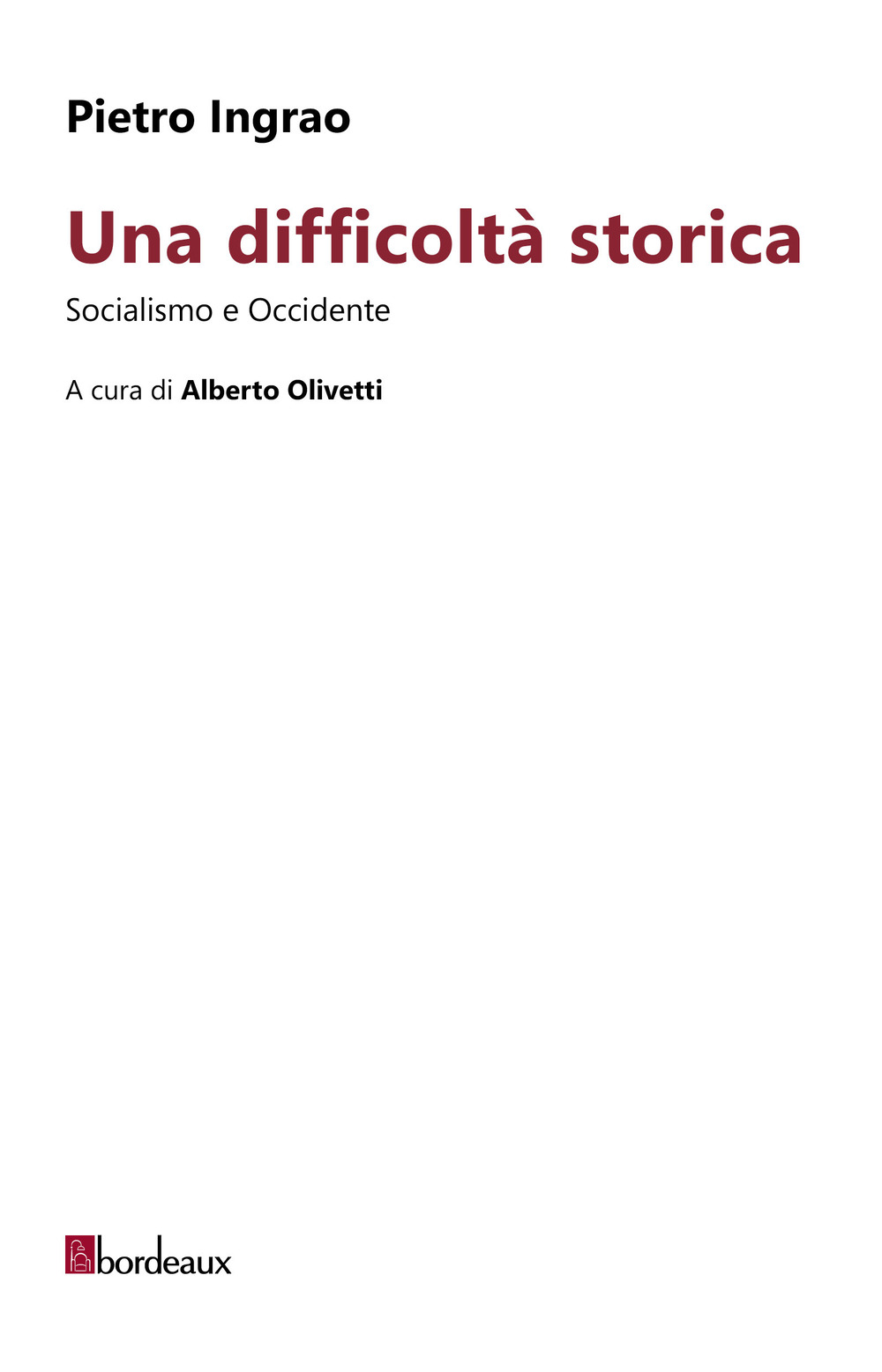 Una difficoltà storica. Socialismo e Occidente