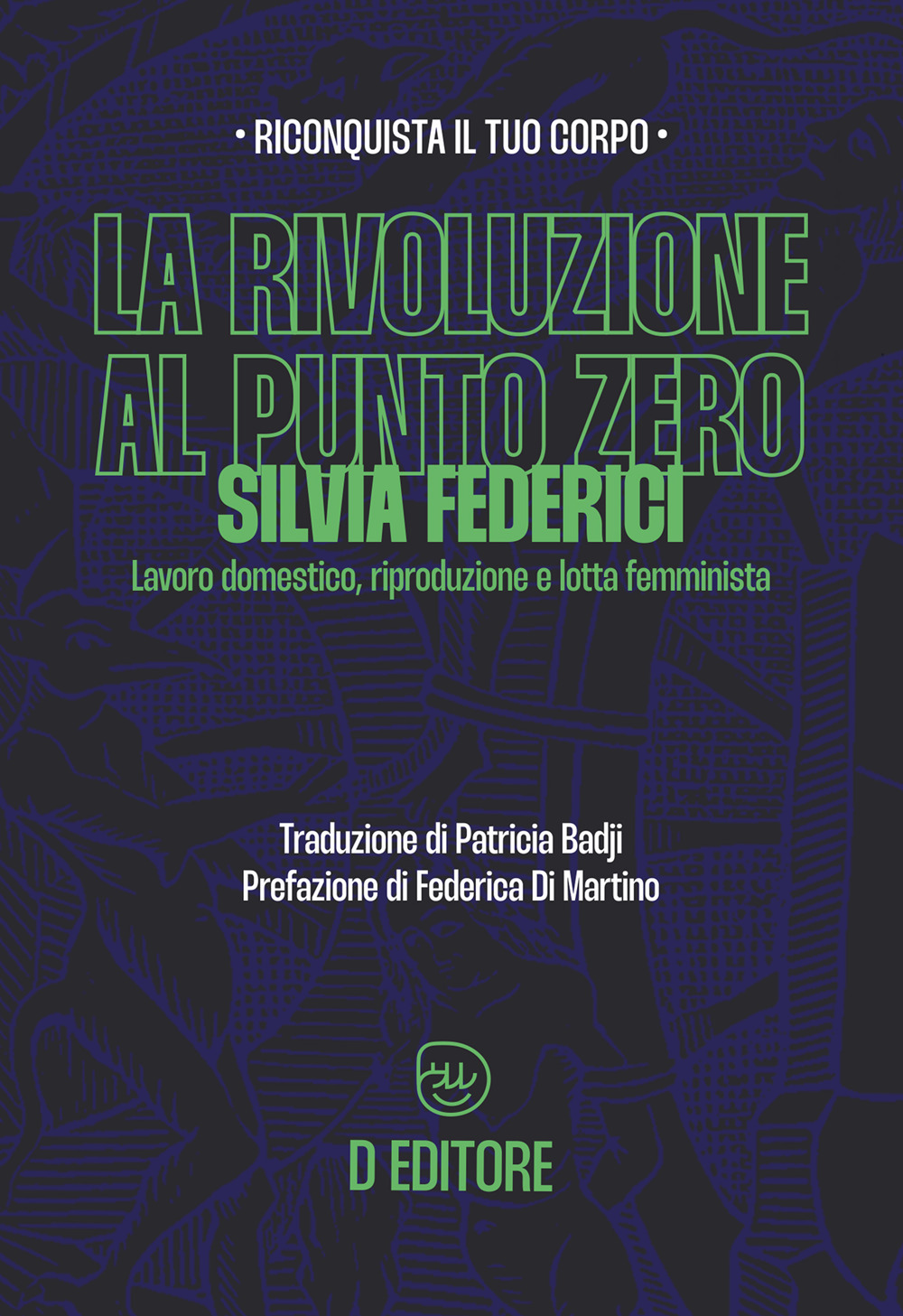 La rivoluzione al punto zero. Lavoro domestico, riproduzione e lotta femminista
