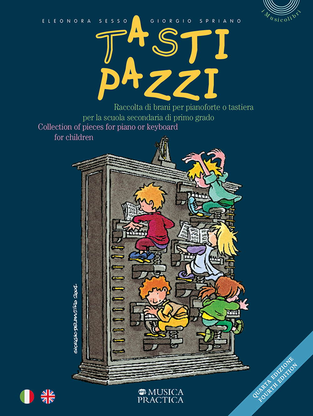 Tasti pazzi. Raccolta di brani per pianoforte o tastiera per la scuola secondaria di primo grado-Collection of pieces for piano or keyboard for children