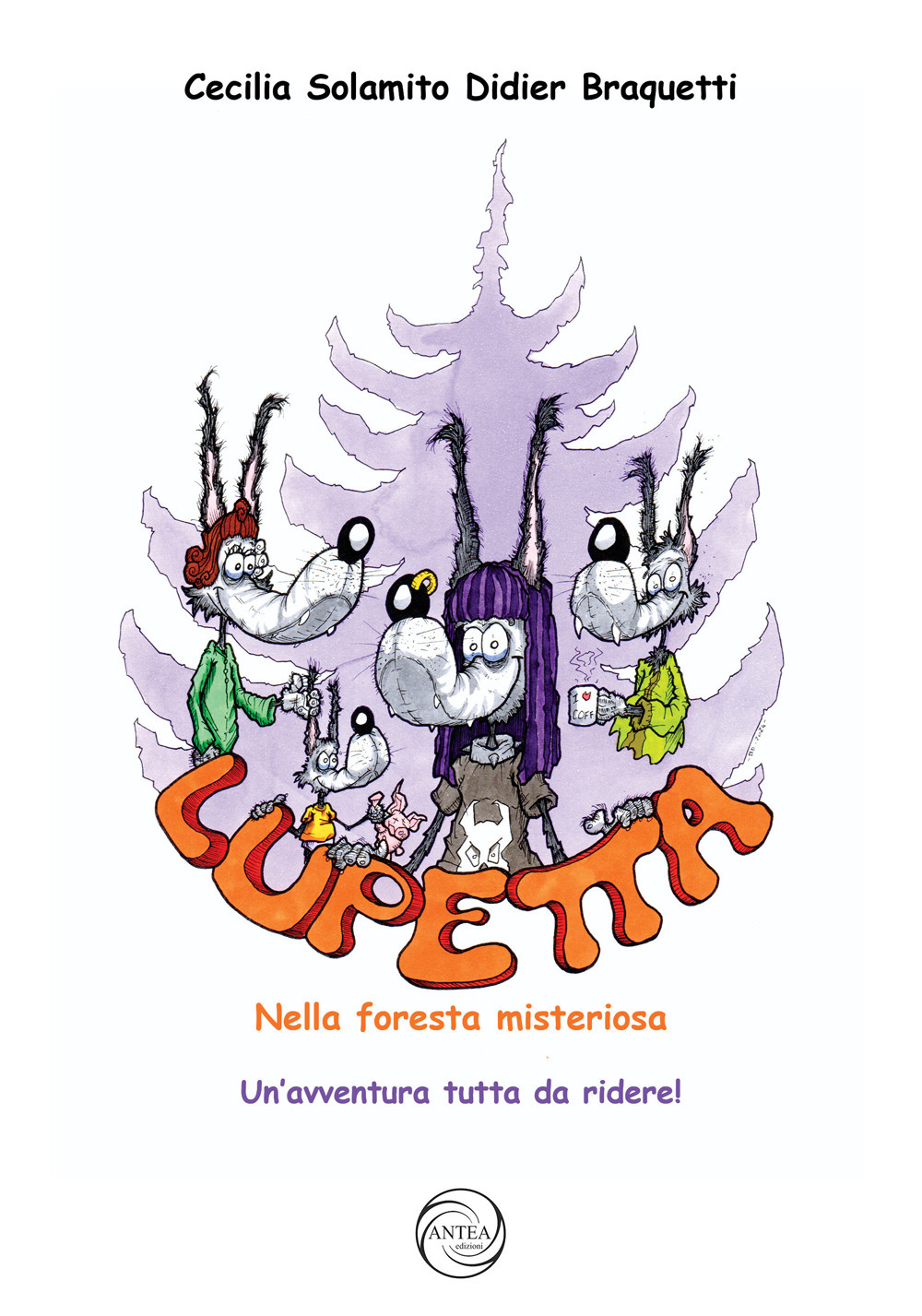 Lupetta nella foresta misteriosa. Un'avventura tutta da ridere