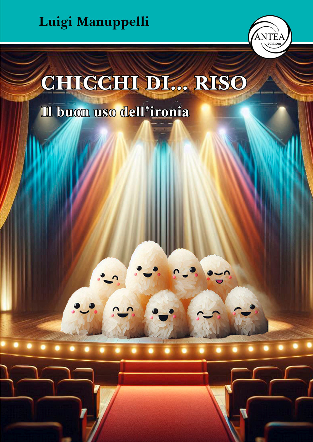 Chicchi di... riso. Il buon uso dell'ironia