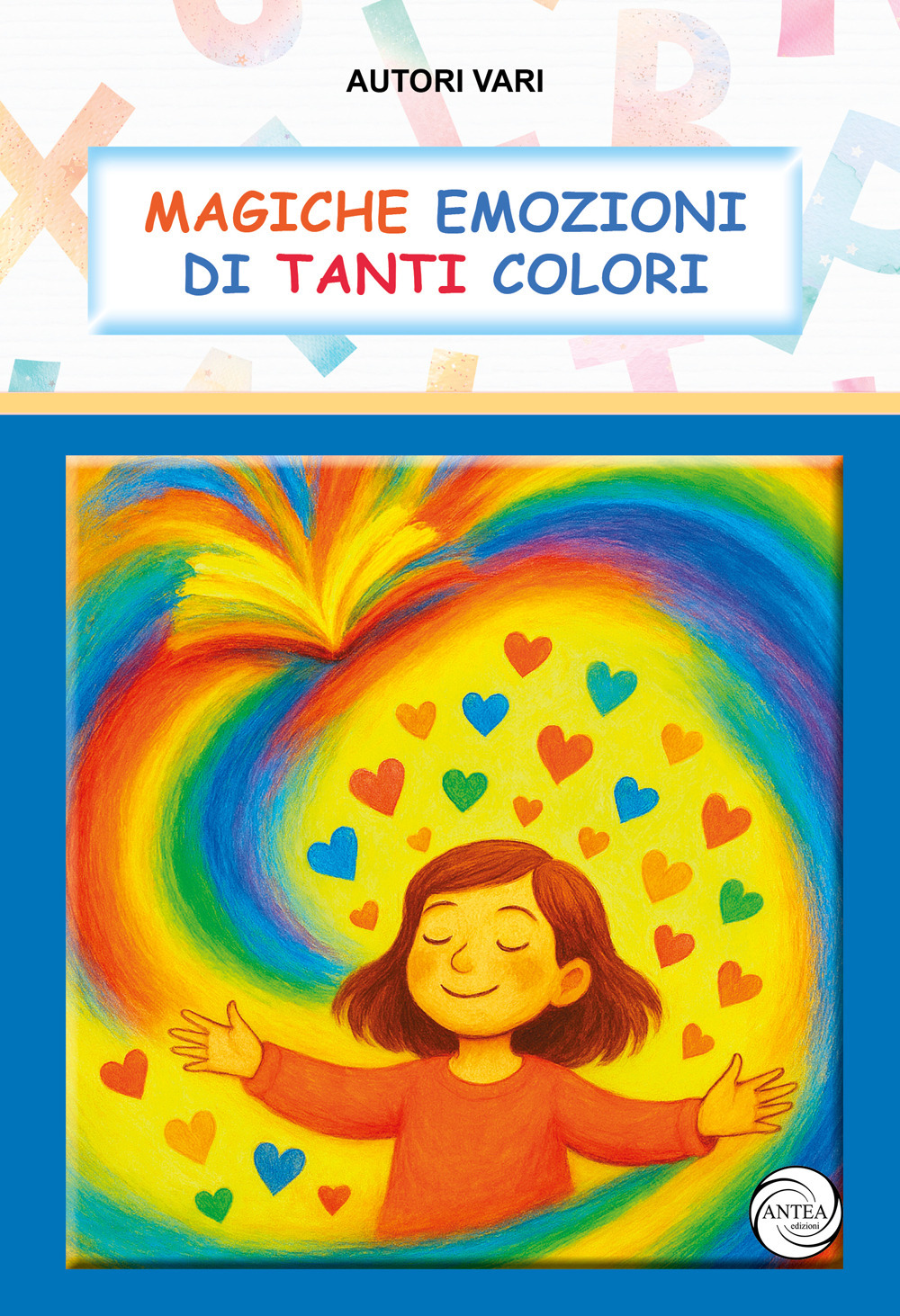 Magiche emozioni di tanti colori