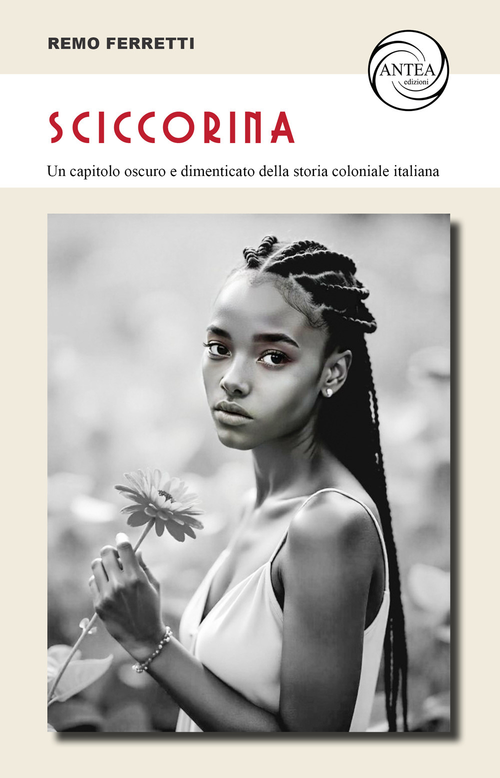 Sciccorina. Un capitolo oscuro e dimenticato della storia coloniale italiana