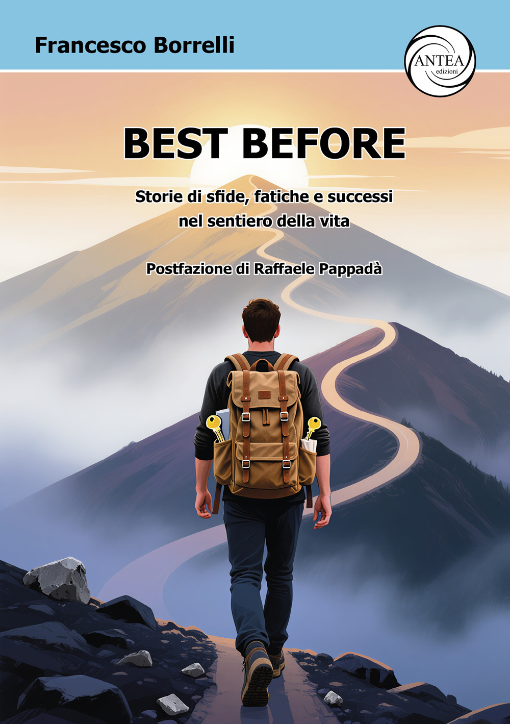 Best Before. Storie di sfide, fatiche e successi nel sentiero della vita