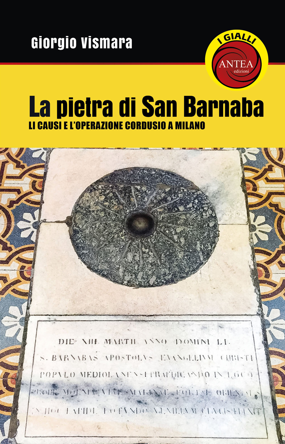 La pietra di San Barnaba. Li Causi e l'operazione Cordusio a Milano