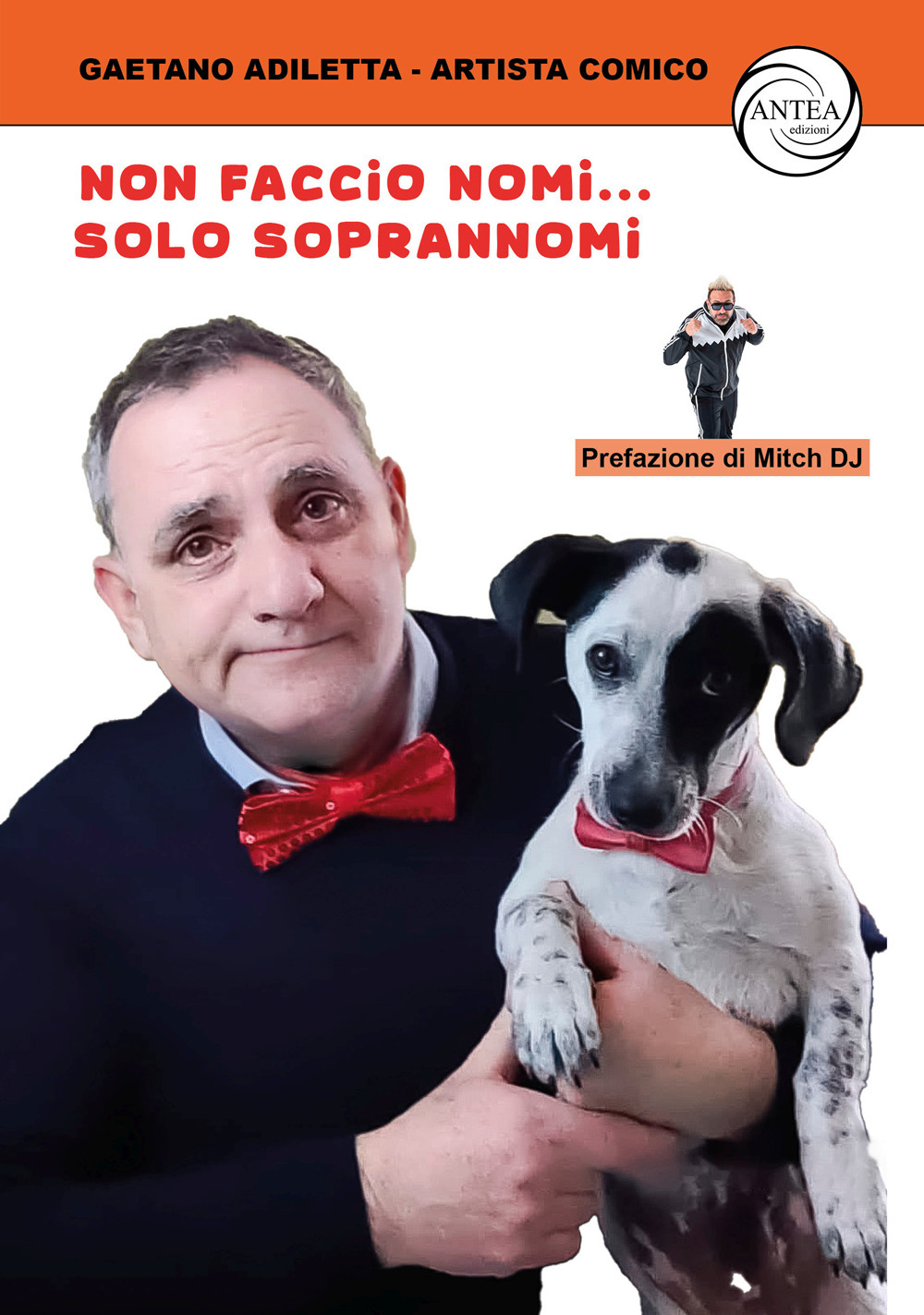 Non faccio nomi... ma solo soprannomi