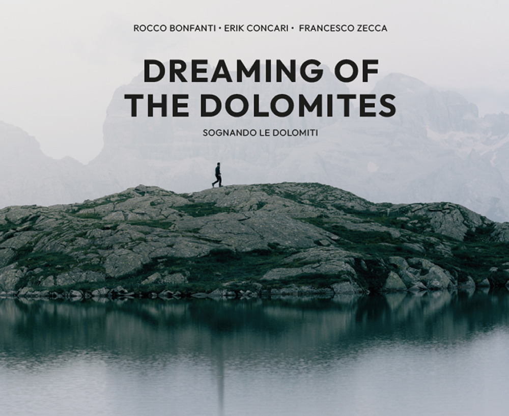 Dreaming of the Dolomites-Sognando le Dolomiti