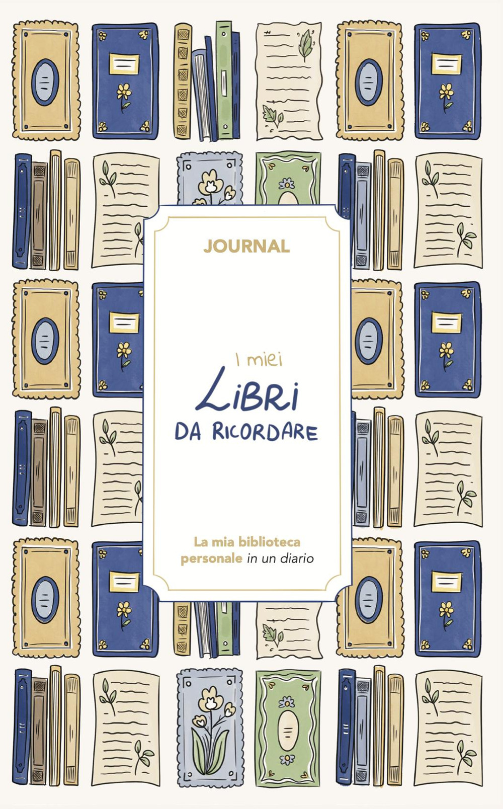 I miei libri da ricordare. Journal