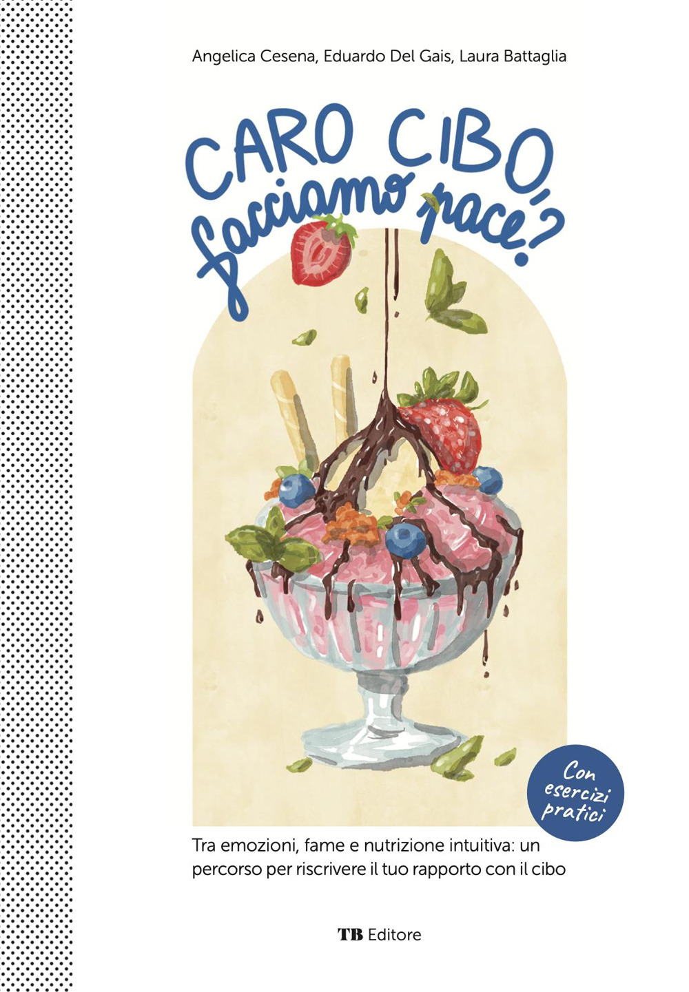 Caro cibo, facciamo pace?