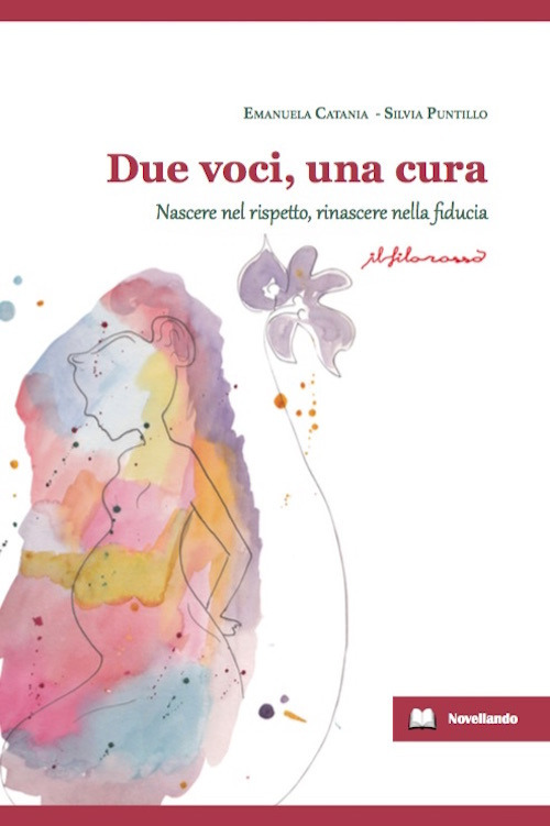 Due voci, una cura. Nascere nel rispetto, rinascere nelle fiducia