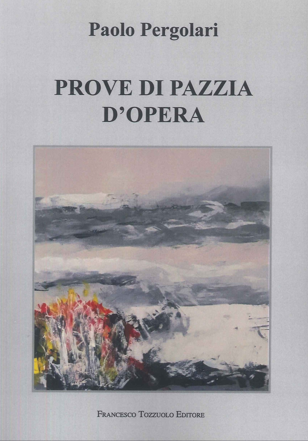 Prove di Pazzia d'Opera