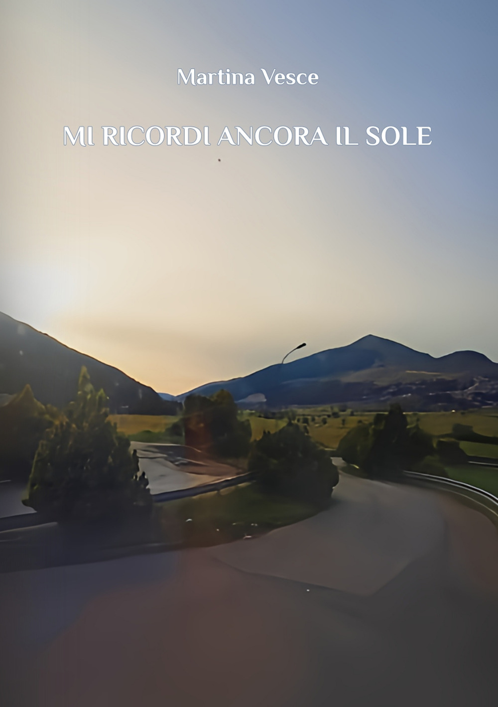 Mi ricordi ancora il sole
