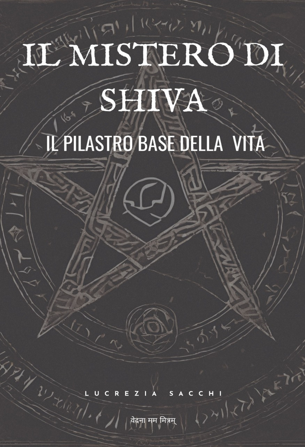 Il mistero di Shiva. Il pilastro base della vita