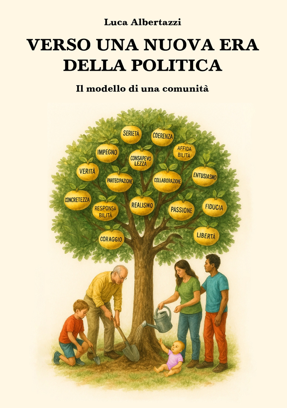 Verso una nuova era della politica. Il modello di una comunità