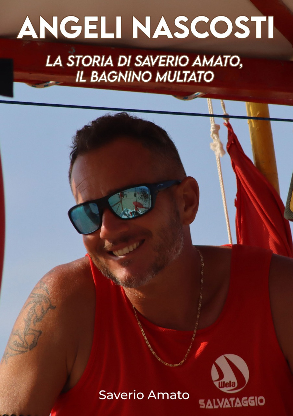 Angeli nascosti. La storia di Saverio Amato, il bagnino multato