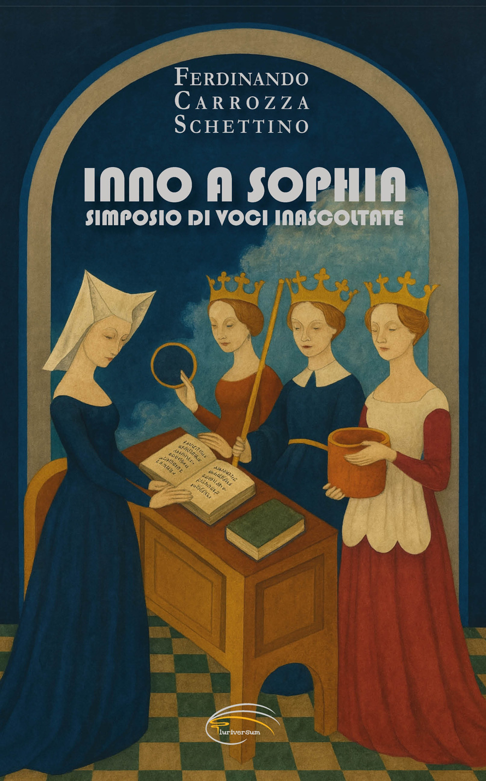 Inno a Sophia. Simposio di voci inascoltate