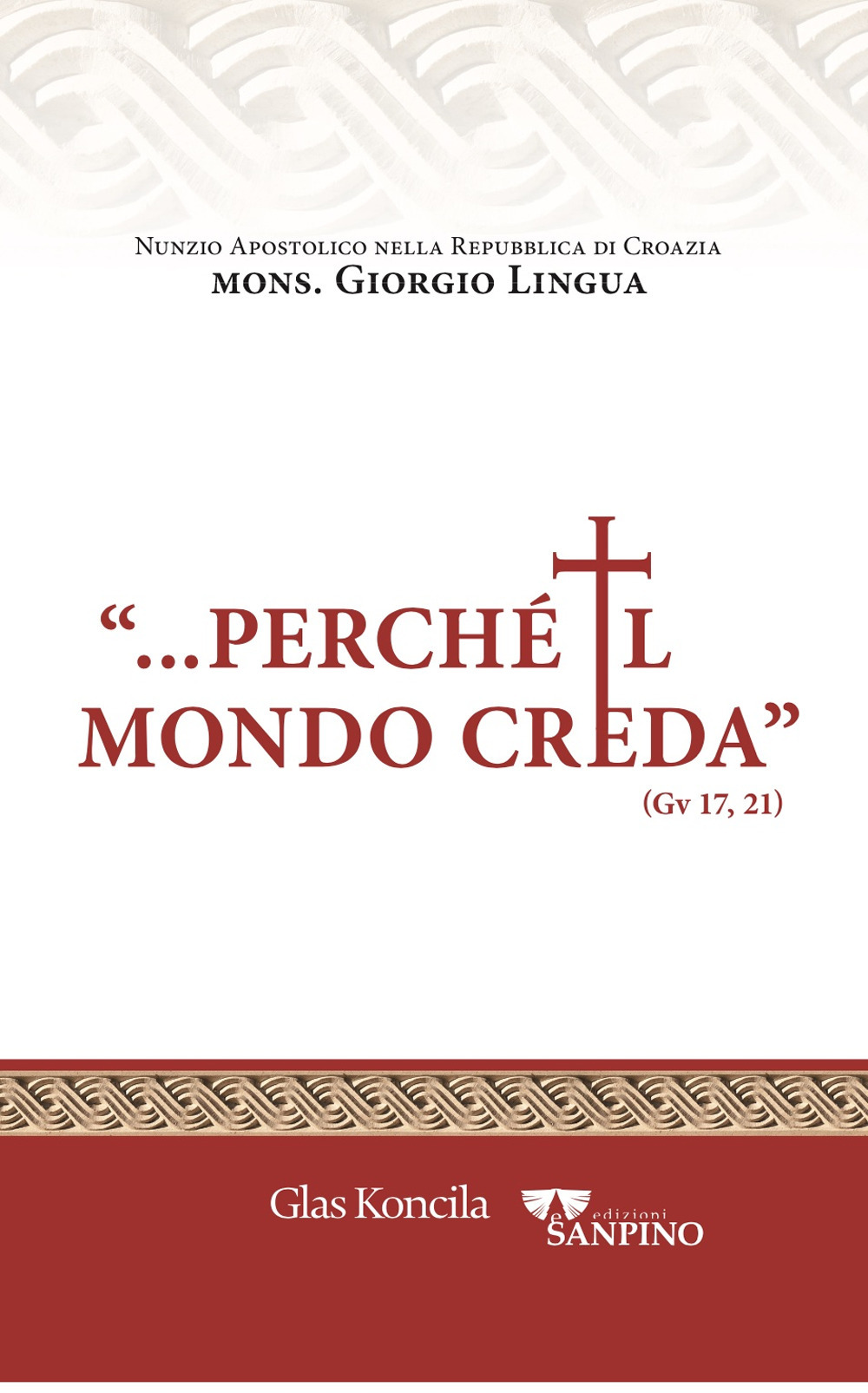 «Perché il mondo creda»