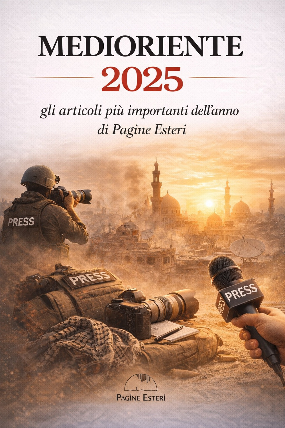 Medioriente 2025. Gli articoli più importanti dell’anno di Pagine Esteri