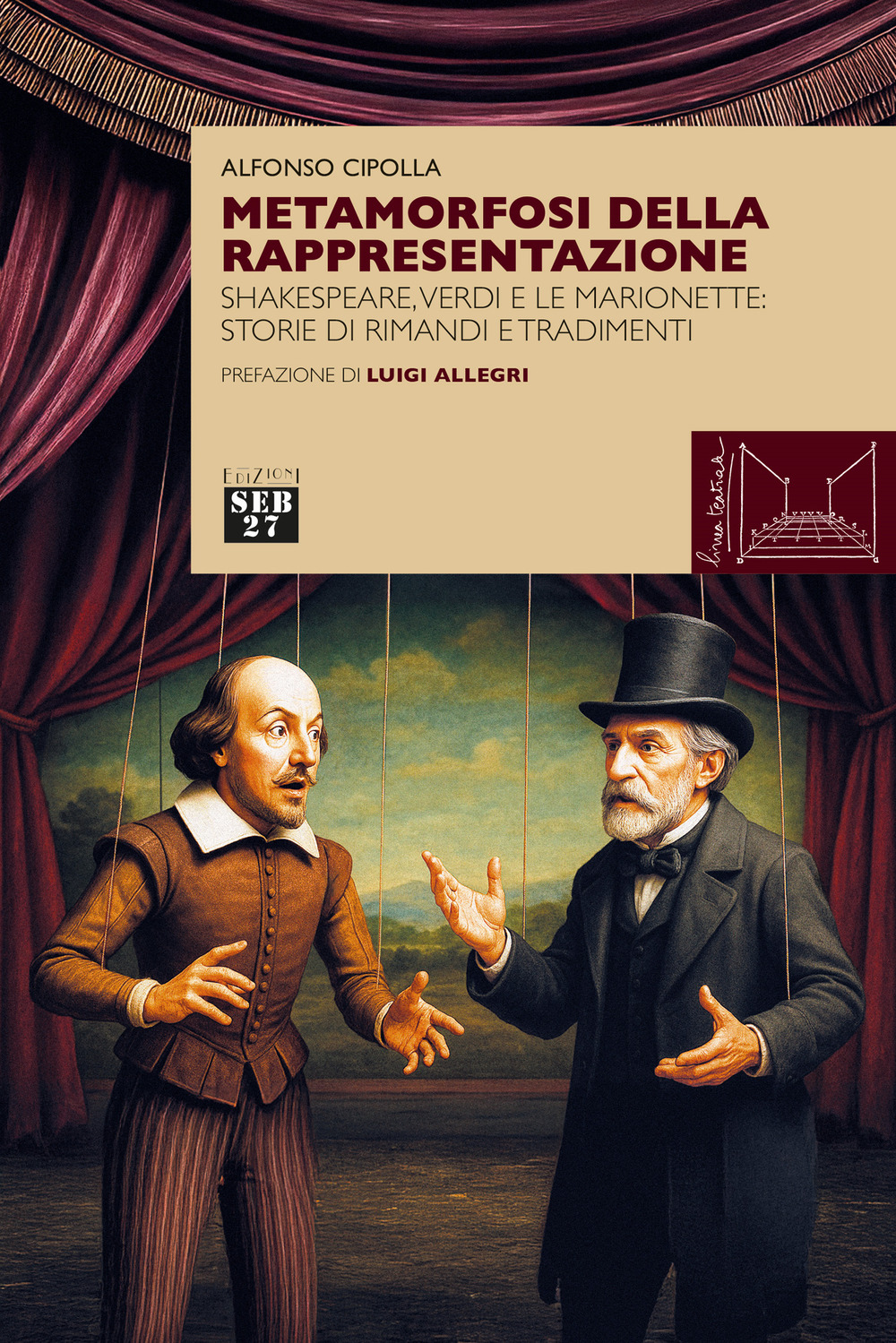 Metamorfosi della rappresentazione. Shakespeare, Verdi e le marionette: storie di rimandi e tradimenti