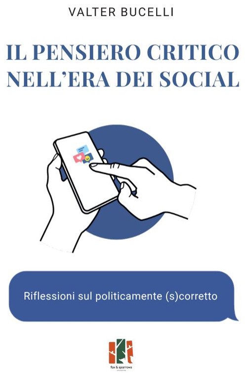Il pensiero critico nell’era dei social. Riflessioni sul politicamente (s)corretto